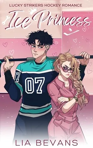 Ice Princess: A Small-Town Hockey Romance