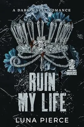 Ruin My Life (Sinners and Angels) (Spin-off)