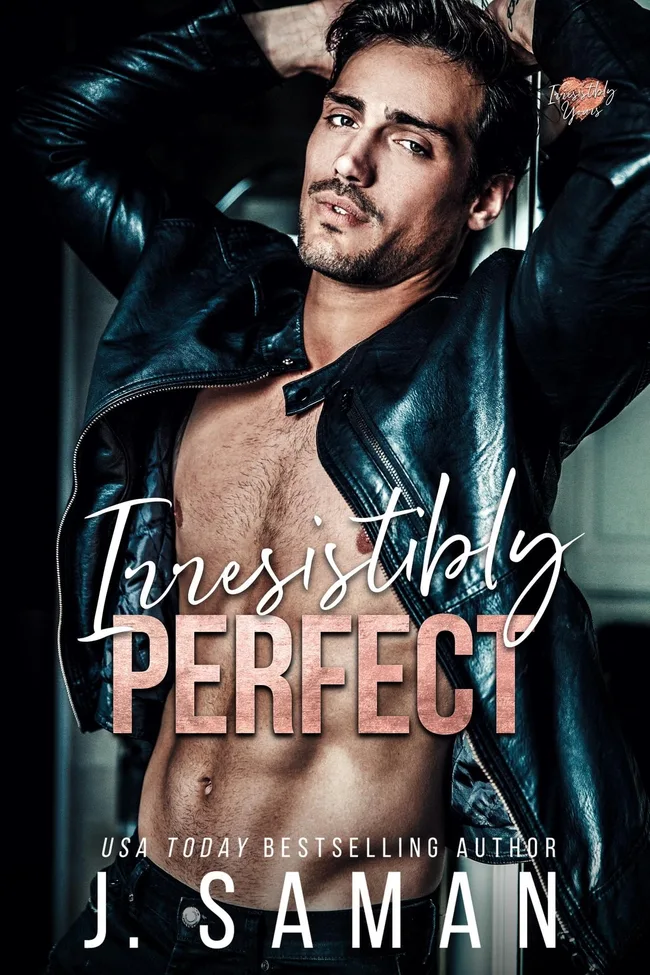 Irresistibly Perfect (Irresistibly Yours #2)