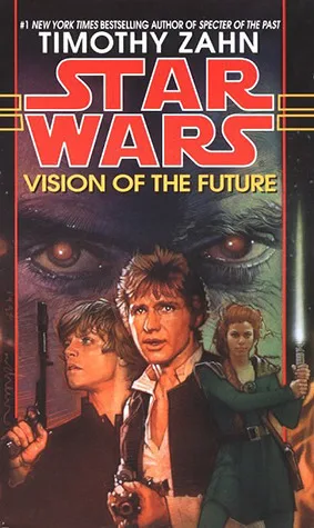 Vision of the Future (Star Wars: The Hand of Thrawn Duology, #2)