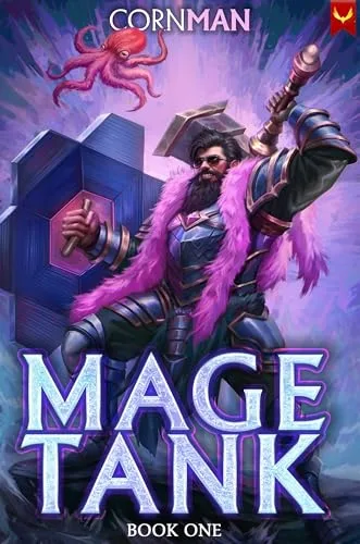 Mage Tank: A LitRPG Adventure