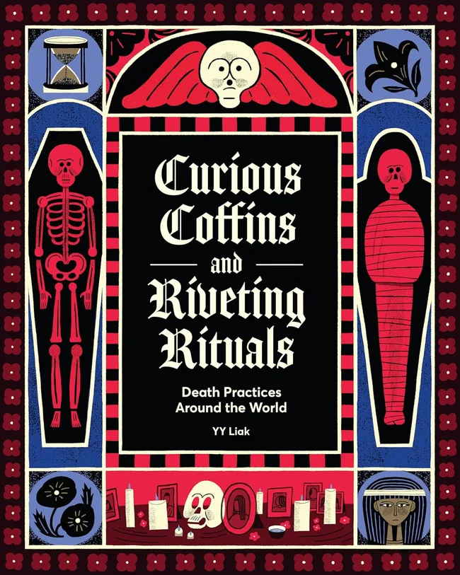 Curious Coffins and Riveting Rituals: Death Practices Around the World