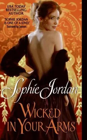 Wicked in Your Arms (Forgotten Princesses, #1)