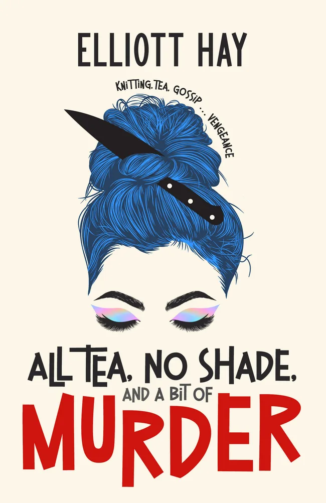 All Tea, No Shade, and a Bit of Murder (Vigilauntie Justice #2)