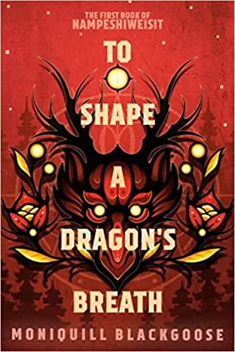 To Shape a Dragon's Breath (Nampeshiweisit, #1)