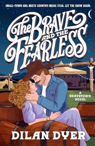 The Brave and the Fearless (Bravetown #2)