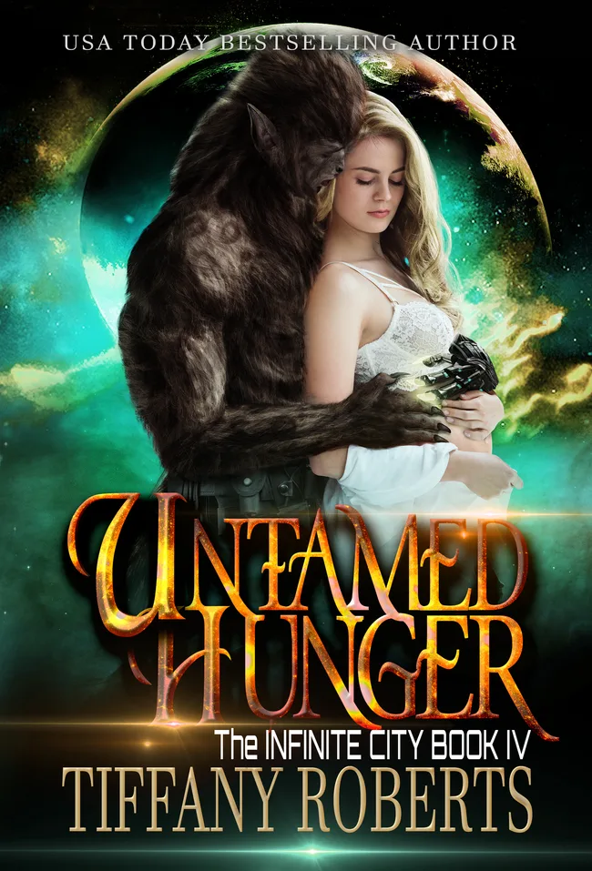 Untamed Hunger (The Infinite City, # 4)