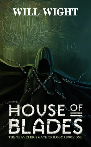 House of Blades (Traveler's Gate, #1)