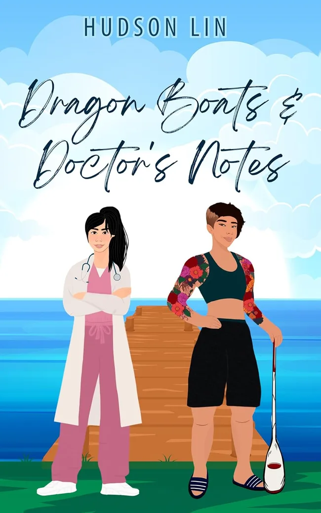 Dragon Boats & Doctor's Notes: A Sapphic Sports Romance