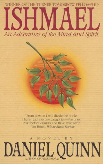 Ishmael: An Adventure of the Mind and Spirit (Ishmael, #1)