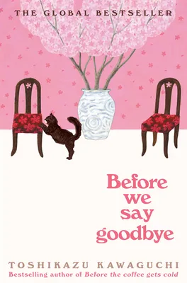 Before We Say Goodbye (Before the Coffee Gets Cold, #4)