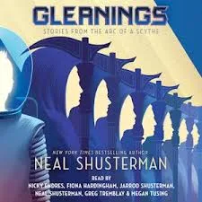 Gleanings (Arc of a Scythe, #3.5)