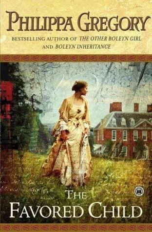 The Favored Child (The Wideacre Trilogy, #2)