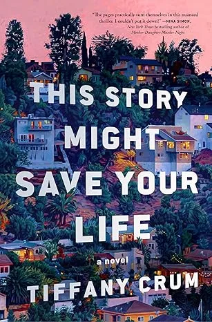 This Story Might Save Your Life: A Novel