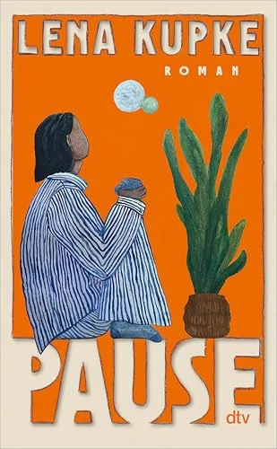 Pause: Roman | »Dieses Buch ist wie eine feste Umarmung, nachdem es dich richtig zerlegt hat.« Caroline Wahl (German Edition)