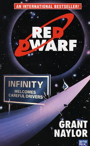Infinity Welcomes Careful Drivers (Red Dwarf, #1)