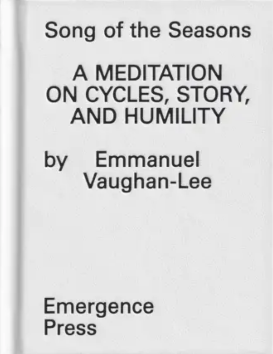 Song of the Seasons: A Meditation on Cycles, Story and Humility