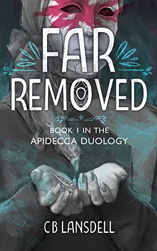 Far Removed (The Apidecca Duology Book 1)