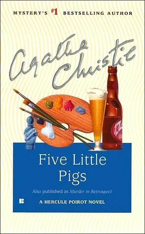 Five Little Pigs (Hercule Poirot, #25)
