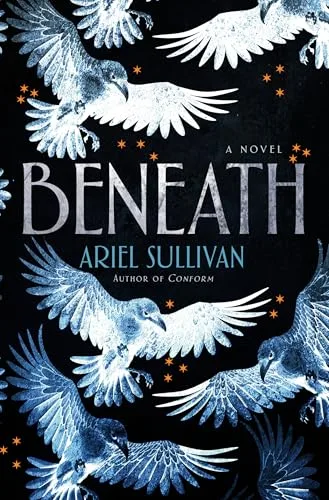 Beneath: A Novel