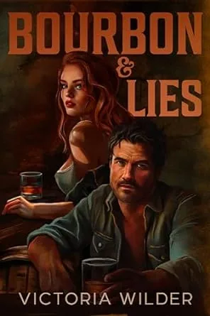 Bourbon & Lies (Foxx Bourbon Boys, #1)
