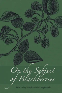 On the Subject of Blackberries