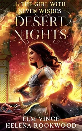 The Girl With Seven Wishes (Desert Nights Novella #1)