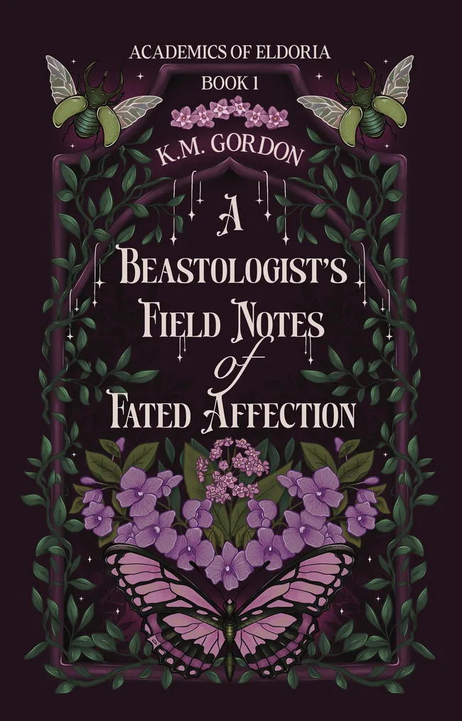 A Beastologist's Field Notes of Fated Affection (Academics of Eldoria #1)