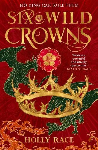 Six Wild Crowns (Queens of Elben, #1)