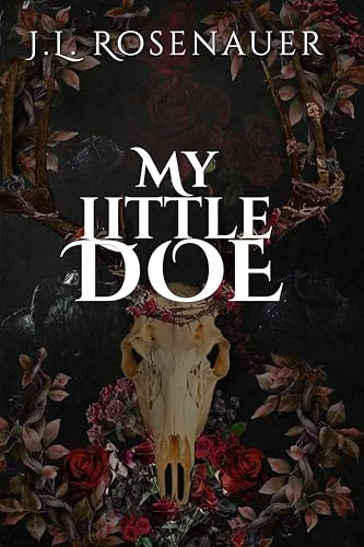 My Little Doe: Dark Romantasy Standalone | Captor Captive Romance | Werewolf Shifter | Grief and Healing | Slow Burn | Found Family | HEA