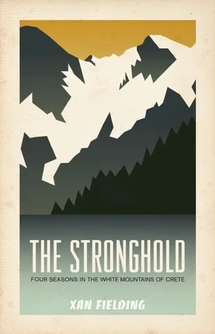 The Stronghold: Four Seasons in the White Mountains of Crete