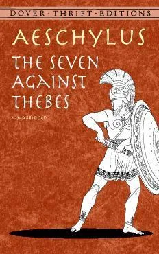 The Seven Against Thebes (Dover Thrift Editions)