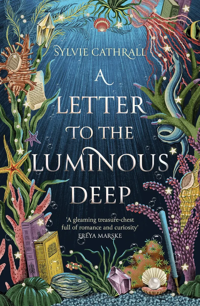 A Letter to the Luminous Deep (The Sunken Archive, #1)