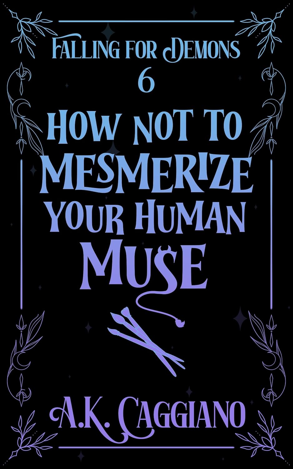 How Not to Mesmerize Your Human Muse