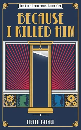 Because I Killed Him (The Nine Gentlemen, #1)