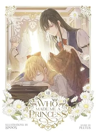 Who Made Me a Princess Vol. 8 (Who Made Me a Princess, #8)