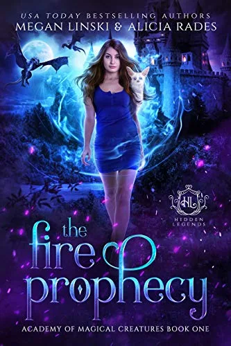 The Fire Prophecy (Hidden Legends: Academy of Magical Creatures, #1)