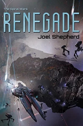 Renegade (The Spiral Wars, #1)