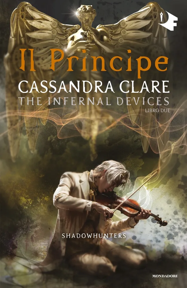 Il Principe (Shadowhunters: The Infernal Devices, #2)