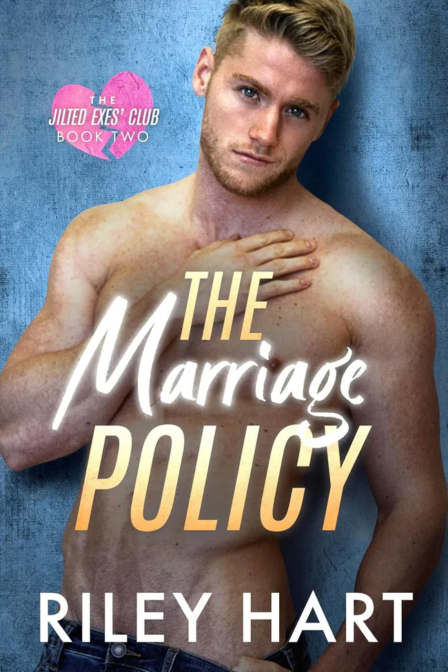 The Marriage Policy (The Jilted Exes' Club, #2)