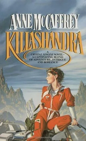 Killashandra (Crystal Singer, #2)