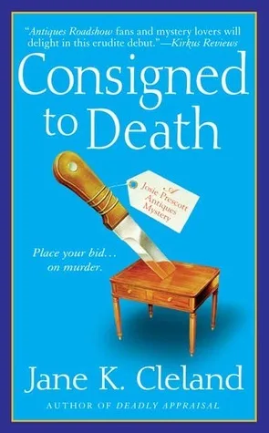 Consigned to Death (Josie Prescott Antiques Mystery #1)