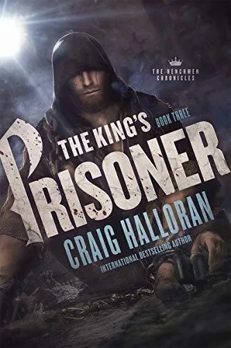 The King's Prisoner (The Henchmen Chronicles #3)