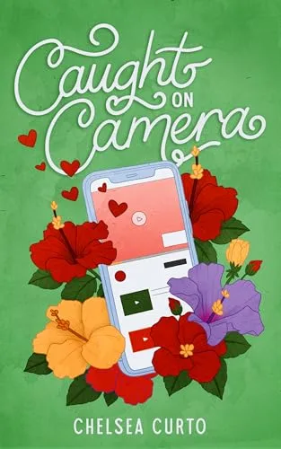 Caught on Camera (Love through a Lens, #2)