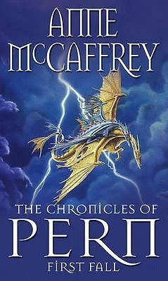 The Chronicles of Pern: First Fall (Pern, #11.5)