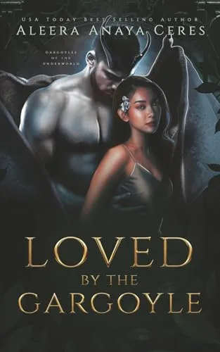 Loved by the Gargoyle (Gargoyles of the Underworld)