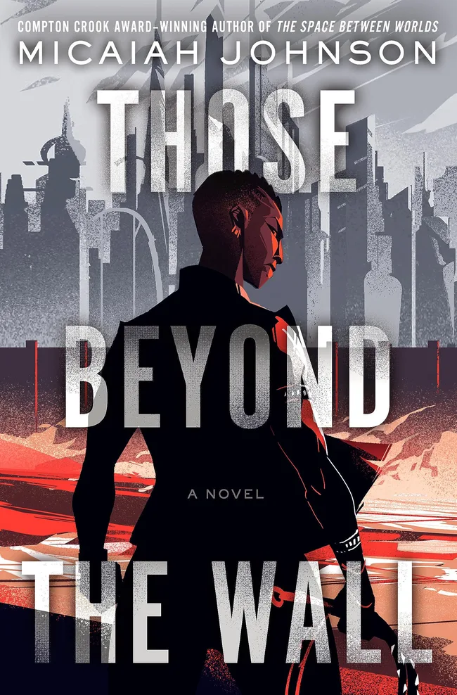 Those Beyond the Wall (The Space Between Worlds, #2)