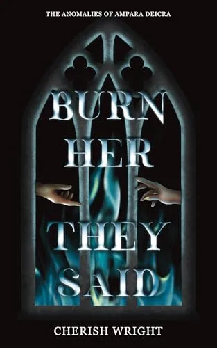 Burn Her They Said: A Dark Fantasy Forbidden Bodyguard Romance with High Stakes and Found Family