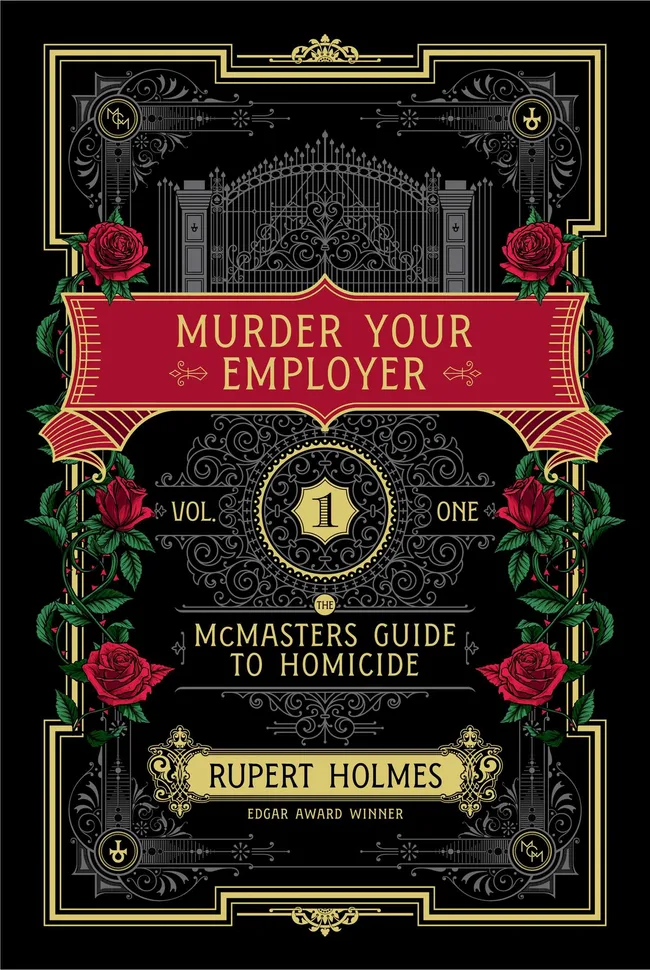 Murder Your Employer: The McMasters Guide to Homicide