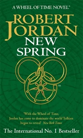 New Spring (The Wheel of Time, #0)